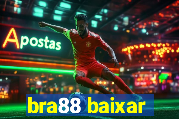 bra88 baixar